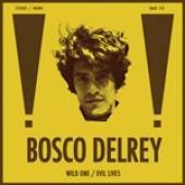 Bosco Delrey : Wild One - Evil Lives